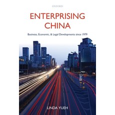 (영문도서) Enterprising China: Business Economic and Legal Developments Since 1979 Paperback, Oxford University Press, USA, English, 9780199205820