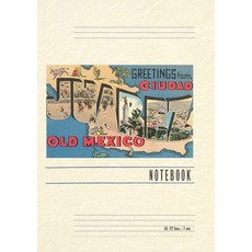 (영문도서) Vintage Lined Notebook Greetings from Ciudad Juarez Old Mexico Paperback, Found Image Press, English, 9798385429172