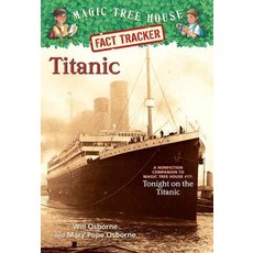 Magic Tree House Fact Tracker 7: Titanic, Random House