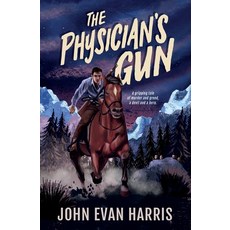 (영문도서) The Physician's Gun: Inspired by true events Paperback, Roiall Emerald Publishing, English, 9780473555139