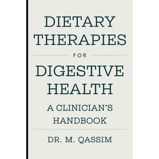 (영문도서) Dietary Therapies for Digestive Health: A Clinician's Handbook: Proven Nutritio... Paperback, Independently Published, English, 9798334678828