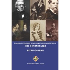 (英文圖書)English Literature Advancing Through History 6 - The Victorian Age 平裝版, Transnational Press London, 英文