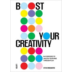 (영문도서)Boost Your Creativity: 64 Exercises to Unlock Your Mind Through Play Paperback, Luster Publishing, English, 9789460583889
