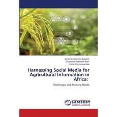(영문도서) Harnessing Social Media for Agricultural Information in Africa Paperback, LAP Lambert Academic Publis..., English, 9786208225735