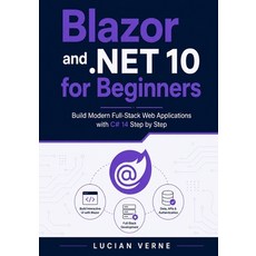 (영문도서)Blazor and .NET 10 for Beginners: Build Modern Full-Stack Web Applications with... Paperback, Independently Published, English, 9798196177392