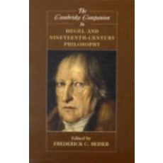 The Companion to Hegel and Nineteenth-Century Philosophy, Cambridge