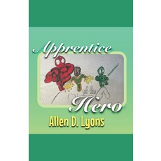 (영문도서) Apprentice of the Hero Paperback, Independently Published, English, 9798733453347
