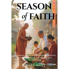 (英文圖書)Season of Faith: A cultural journey through Thailand's northern rituals food a... 平裝版, Independently Published, 英文