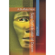 (영문도서) The Sap Syndicate of Doom: A Buffalo Noir Paperback, Independently Published, English, 9798327950122