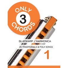 (英文圖書)Only 3 Chords - Bluesharp / Harmonica - 25 Traditionals & Folk Songs 1 平裝版, Independently Published, 英文
