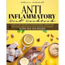 (영문도서) Anti-Inflammatory Diet Cookbook: A Complete Guide With 200 Easy And Healthy Recipes To Booste... Paperback, Wonder Future Ltd, English, 9781914029233
