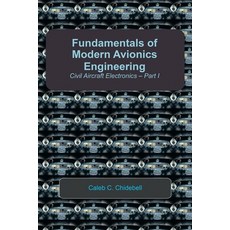 (영문도서) Fundamentals of Modern Avionics Engineering: Civil Aircraft Electronics - Part I Paperback, Xlibris Us, English, 9781456895990