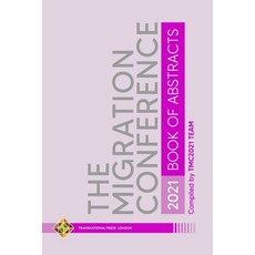 (영문도서) The Migration Conference 2021 Abstracts Paperback, Transnational Press London, English, 9781801350679