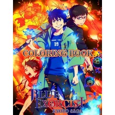 Blue Exorcist Coloring Book: Anime Coloring Book More then 40 illustrations Blue Exor... Paperback, Independently Published