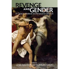 Revenge and Gender in Classical Medieval and Renaissance Literature Paperback, Edinburgh University Press
