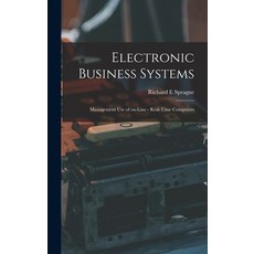 (영문도서) Electronic Business Systems: Management Use of On-line - Real-time Computers Hardcover, Hassell Street Press, English, 9781013944826