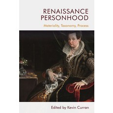Renaissance Personhood: Materiality Taxonomy Process Hardcover, Edinburgh University Press
