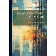 (영문도서) The Water-Power of Maine Paperback, Legare Street Press, English, 9781021662866