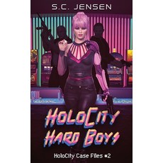 (영문도서) HoloCity Hard Boys: HoloCity Case Files #2 Paperback, Northern Edge Publishing, English, 9781990306129