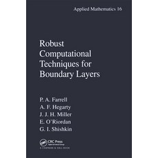 (영문도서)Robust Computational Techniques for Boundary Layers Paperback, CRC Press, English, 9780367398781 CRC Press, English, 9780367398781