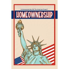 (영문도서) Is Homeownership Still The American Dream? Paperback, Independently Published, English, 9798850341602