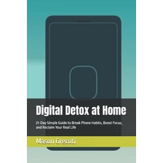 (英文圖書)Digital Detox at Home: 21-Day Simple Guide to Break Phone Habits Boost Focus a... 平裝版, Independently Published, English