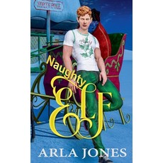 (영문도서) Naughty Elf Paperback, Magentabooks LLC, English, 9798230842064