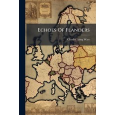 (영문도서)Echoes Of Flanders Paperback, Nabu Press, English, 9781179756905