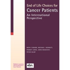 (영문도서) End of Life Choices for Cancer Patients: An International Perspective Paperback, Ebn Health, English, 9780995595446