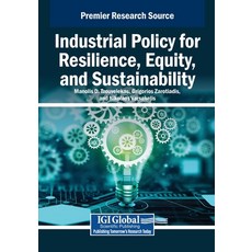 (英文圖書)Industrial Policy for Resilience Equity and Sustainability 平裝版, IGI Global, 英文