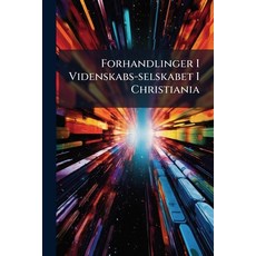 (英文圖書)Forhandlinger I Videnskabs-selskabet I Christiania 平裝版, Nabu Press, English, Paperback