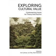 (영문도서) Exploring Cultural Value: Contemporary Issues for Theory and Practice Hardcover, English, 9781789735161