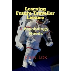 (영문도서) Learning Future Traveller Leisure Paperback, Notion Press, English, 9798886840674