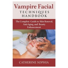 (英文圖書)Vampire Facial Techniques Handbook: The Complete Guide to Skin Renewal Anti-Agi... 平裝版, Independently Published, 英文