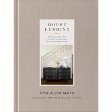 하우스 허싱: 더 평화로운 집을 정리하고 꾸미는 간단한 방법 정글한 위한 아늑한 미니멀리즘 디자인 영감, 양장본