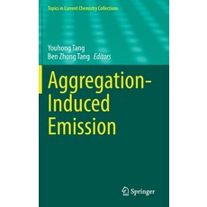 (영문도서) Aggregation-Induced Emission Hardcover, Springer, English, 9783030899325