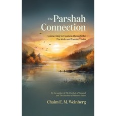 (영문도서) The Parshah Connection: Connecting to Hashem through the Parshah and Yamim Tovim Hardcover, Jewishselfpublishing, English, 9798330303106