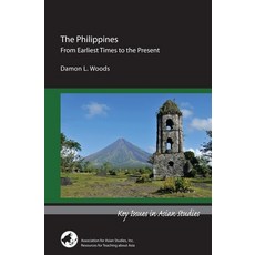 (영문도서) The Philippines: From Earliest Times to the Present Paperback, Association for Asian Studies, English, 9780924304866