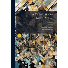 (영문도서)A Treatise On Mechanics Paperback, Hutson Street Press, English, 9781023798280
