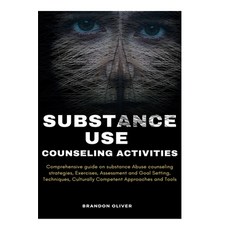 (영문도서) Substance Use Counseling Activities: Comprehensive guide on Substance Abuse Counseling Strate... Paperback, Independently Published, English, 9798871621936