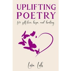 (英文圖書)Uplifting Poetry for Self-Love Hope and Healing 平裝版, Peacock Feather Press, 英文