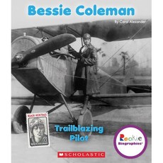 Bessie Coleman : Trailblazing Pilot, Scholastic Library Pub