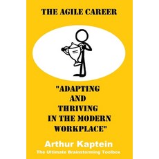 (영문도서) The Agile Career: Adapting and Thriving in the Modern Workplace Paperback, Independently Published, English, 9798852396310