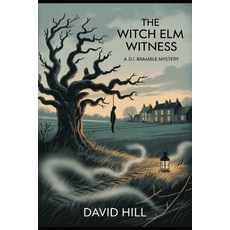 (영문도서)The Witch Elm Witness: A DI Bramble Mystery of Folklore Fear and a Village on... Paperback, Independently Published, English, 9798278060246