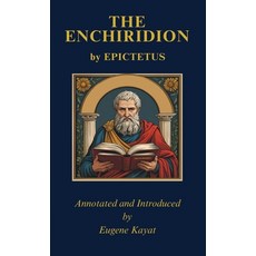 (영문도서)The Enchiridion by Epictetus Paperback, Eugene Kayat, English, 9781834926599