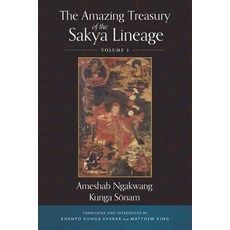 (영문도서) The Amazing Treasury of the Sakya Lineage: Volume 1 Hardcover, Wisdom Publications, English, 9781614299196