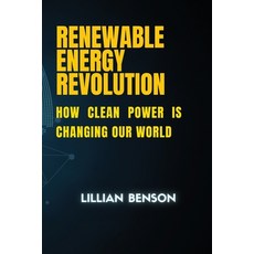 (영문도서) Renewable Energy Revolution Paperback, Lillian Benson, English, 9798330350063