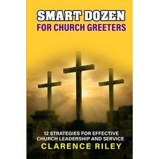 (英文圖書)Smart Dozen for Church Greeters: 12 Strategies for Effective Church Leadership a... 平裝版, Independently Published, 英文