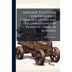 (英文圖書)Airborne Platforms for Emergency Communications and Reconnaissance in Domestic D... 平裝版, Hutson Street Press, 英文