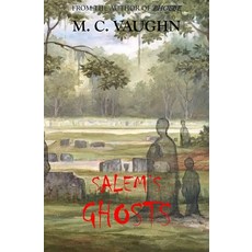 (영문도서) Salem's Ghosts Paperback, Splintered Infinity Press LLC, English, 9781733453165